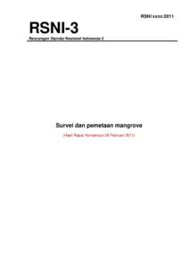 RSNI xxxx:2011  RSNI-3 Rancangan Standar Nasional Indonesia-3  Survei dan pemetaan mangrove