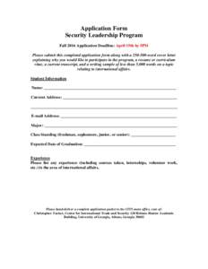 Application Form Security Leadership Program Fall 2016 Application Deadline: April 15th by 5PM Please submit this completed application form along with aword cover letter explaining why you would like to partici