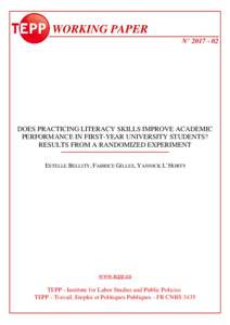 WORKING PAPER N° DOES PRACTICING LITERACY SKILLS IMPROVE ACADEMIC PERFORMANCE IN FIRST-YEAR UNIVERSITY STUDENTS? RESULTS FROM A RANDOMIZED EXPERIMENT
