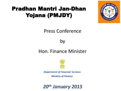 Pradhan Mantri Jan-Dhan Yojana (PMJDY) Press Conference by Hon. Finance Minister