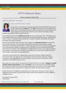 APSTS Network News Members Newsletter: March 2014 FROM THE CONVENOR – Emma Kowal Welcome APSTSN members to 2014! The big news in the network is the confirmation that the 2015 APSTSN Conference will be held in Kaohsiung