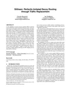 Slitheen: Perfectly Imitated Decoy Routing through Traffic Replacement Cecylia Bocovich Ian Goldberg