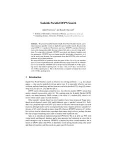 Scalable Parallel DFPN Search Jakub Pawlewicz1 and Ryan B. Hayward2 1 2  Institute of Informatics, University of Warsaw, [removed]