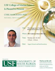 USF College of Marine Science Is Pleased to Present Cyril Marchand, PhD Noumea, New Caledonia  Title: