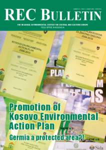 REC Bulletin Number 20 • Year V • SUMMER 2006 • Kosovo/a NUMRI 19 • VITI V I BOTIMIT• DimËr[removed] • KOSOVË the regional environmental center for central and eastern europe field office in kosovo/a