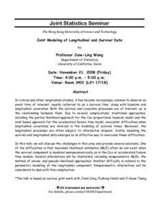 Joint Statistics Seminar The Hong Kong University of Science and Technology Joint Modeling of Longitudinal and Survival Data by