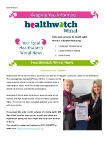 April Bulletin 1  Hello and welcome to Healthwatch Wirral’s E-Bulletin featuring: 