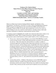 Testimony of Dr. Patricia Dehmer Deputy Director of the Office of Science for Science Programs U.S. Department of Energy Before the Committee on Science, Space, and Technology Subcommittee on Research and Technology