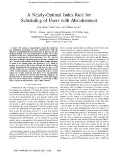 This paper was presented as part of the main technical program at IEEE INFOCOMA Nearly-Optimal Index Rule for Scheduling of Users with Abandonment Urtzi Ayesta∗† , Peter Jacko∗ and Vladimir Novak∗‡ ∗ B