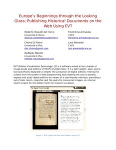 Europe’s Beginnings through the Looking Glass: Publishing Historical Documents on the Web Using EVT Roberto Rosselli Del Turco  Florentina Armaselu