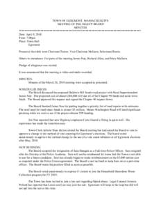 TOWN OF EGREMONT, MASSACHUSETTS MEETING OF THE SELECT BOARD MINUTES ************************************************************************************ Date: April 9, 2018 Time: 7:00pm