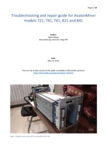 PageTroubleshooting and repair guide for AvalonMiner models 721, 741, 761, 821 and 841  Author: