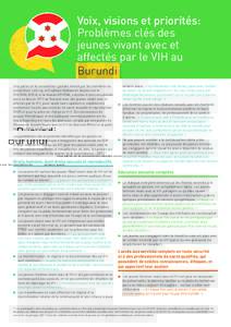 Voix, visions et priorités: Problèmes clés des jeunes vivant avec et affectés par le VIH au Burundi Une partie de la consultation globale menée par les membres du