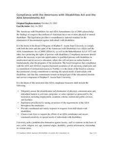 Compliance with the Americans with Disabilities Act and the ADA Amendments Act Original Implementation: October 19, 1993 Last Revision: July 16, 2013 The Americans with Disabilities Act and ADA Amendments Act of 2008 ack
