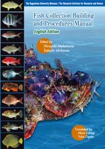 The Kagoshima University Museum / The Research Institute for Humanity and Nature  Fish Collection Building and Procedures Manual English Edition  Hiroyuki Motomura and Satoshi Ishikawa