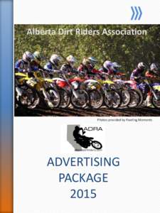 Alberta Dirt Riders Association  Photos provided by Fleeting Moments ADVERTISING PACKAGE