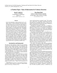 In Papers from the AAAI Fall Symposium - Capturing and Using Patterns for Evidence Detection. October 13–15, 2006, Washington D.C., USA. A Position Paper: Value of Information for Evidence Detection Tina Eliassi-Rad