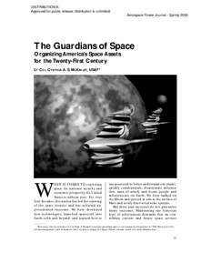 The Guardians of Space: Organizaing America's Space Assets for the Twenty-First Century