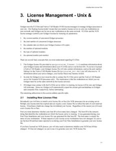 Installing New License Files  3. License Management - Unix & Linux Gridgen uses the FLEXlm and Native CAD Reader (NCR) license managers to manage Gridgen processes at your site. Our floating license model means that you 