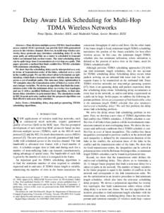 870  IEEE/ACM TRANSACTIONS ON NETWORKING, VOL. 17, NO. 3, JUNE 2009 Delay Aware Link Scheduling for Multi-Hop TDMA Wireless Networks