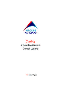 Setting a New Measure in Global Loyalty 2009 Annual Report