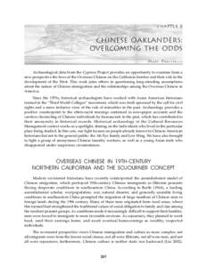 CHAPTER 8  CHINESE OAKLANDERS: OVERCOMING THE ODDS M ARY P RAETZELLIS Archaeological data from the Cypress Project provides an opportunity to examine from a