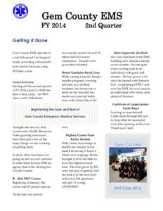 Gem County EMS FY 2014 2nd Quarter  Getting It Done