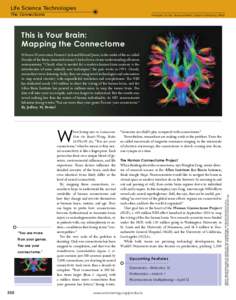 Life Science Technologies The Connectome Produced by the Science /AAAS Custom Publishing Office  This is Your Brain:
