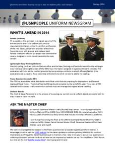 Quarterly newsletter keeping you up to date on uniform policy and changes.  Spring[removed] @USNPEOPLE UNIFORM NEWSGRAM WHAT’S AHEAD IN 2014