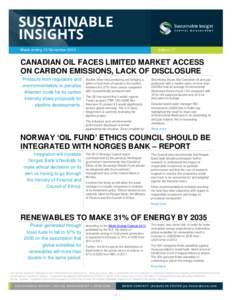 Week ending 15 NovemberEdition 17 CANADIAN OIL FACES LIMITED MARKET ACCESS ON CARBON EMISSIONS, LACK OF DISCLOSURE