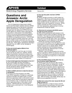 APHIS	 Biotechnology Regulatory Services Questions and Answers: Arctic Apple Deregulation