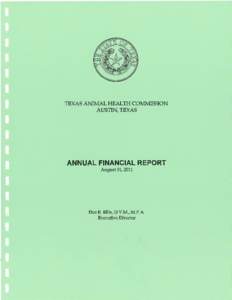 I  TEXAS ANIMAL HEALTH COMMISSION AUSTIN, TEXAS  ANNUAL FINANCIAL REPORT
