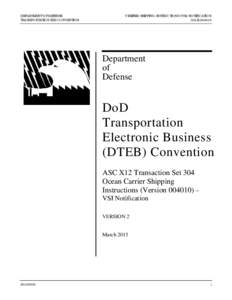 DEPARTMENT OF DEFENSE TRANSPORTATION EDI CONVENTION VERIFIED SHIPPING INSTRUCTIONS (VSI) NOTIFICATION  304.B
