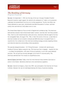 Page 1  The Bombing of Germany Program Transcript  Narrator: On September 1, 1939, the first day of the war in Europe, President Franklin