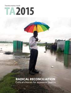 Transformation Audit  RADICAL RECONCILIATION Critical choices for economic justice