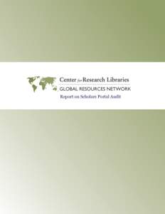 Report on Scholars Portal Audit  CRL Report on Scholars Portal Audit FEBRUARY[removed]Executive Summary
