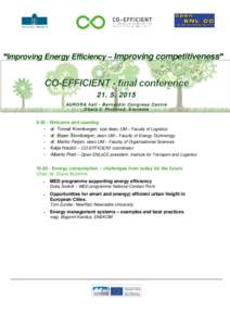 Improving Energy Efficiency – Improving competitivenessAURORA hall - Bernardin Congress Centre Obala 2, Portorož, S lovenia