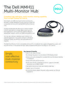 The Dell MMH11 Multi-Monitor Hub Complete high-definition, multi-monitor viewing capability