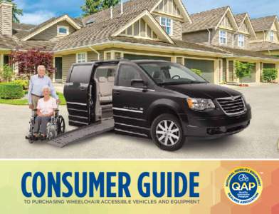 CONSUMER GUIDE  TO PURCHASING WHEELCHAIR ACCESSIBLE VEHICLES AND EQUIPMENT The National Mobility Equipment Dealers Association (NMEDA) is a nonprofit trade association dedicated to expanding opportunities for persons wi