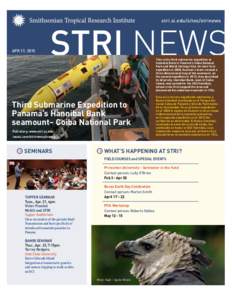 stri.si.edu/sites/strinews  APR 17, 2015 This is the third submarine expedition to Hannibal Bank in Panama’s Coiba National Park and World Heritage Site. On their first