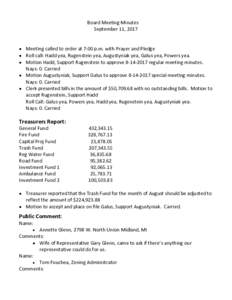 Board Meeting Minutes September 11, 2017 • Meeting called to order at 7:00 p.m. with Prayer and Pledge • Roll call: Hadd yea, Rugenstein yea, Augustyniak yea, Galus yea, Powers yea. • Motion Hadd, Support Rugenstei