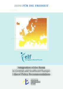 Integration of the Roma in Central and Southeast Europe: Liberal Policy Recommendations 4