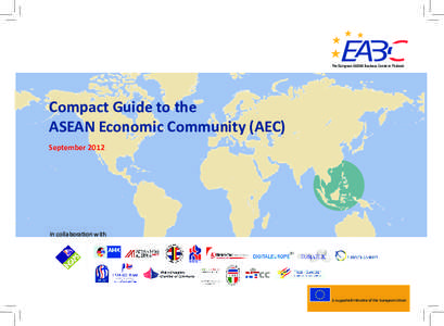 The European ASEAN Business Centre in Thailand  Compact Guide to the ASEAN Economic Community (AEC) September 2012