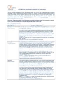 The Pedro scale (partitioned): Guidelines and explanations The PEDro scale was developed to rate the methodological quality trials on PEDro, the Physiotherapy Evidence Database and includes 10 criteria. Ratings of trials