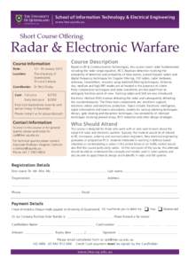 School of Information Technology & Electrical Engineering www.itee.uq.edu.au Short Course Offering  Radar & Electronic Warfare