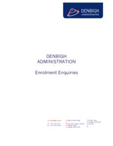 DENBIGH ADMINISTRATION Enrolment Enquiries www.denbigh.com.au