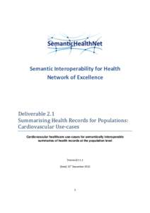 Semantic Interoperability for Health Network of Excellence Deliverable 2.1 Summarising Health Records for Populations: Cardiovascular Use-cases