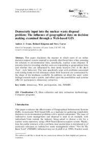 J Geograph Syst:117–132 DOI: s10109Democratic input into the nuclear waste disposal problem: The inﬂuence of geographical data on decision making examined through a Web-based GIS