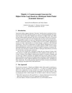 Nitpick: A Counterexample Generator for Higher-Order Logic Based on a Relational Model Finder (Extended Abstract)? Jasmin Christian Blanchette and Tobias Nipkow Fakult¨at f¨ur Informatik, T. U. M¨unchen, Garching, Ger