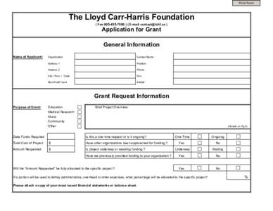 Print Form  The Lloyd Carr-Harris Foundation ( Fax ) ( E-mail  )  Application for Grant
